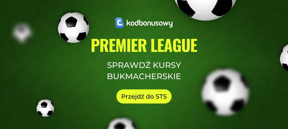 Premier League Kursy Bukmacherskie