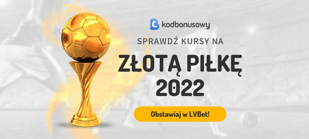 Złota Piłka 2022 Kursy Bukmacherskie